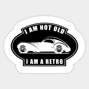 I am not Old, I am a Retro - Funny Car Quote Sticker